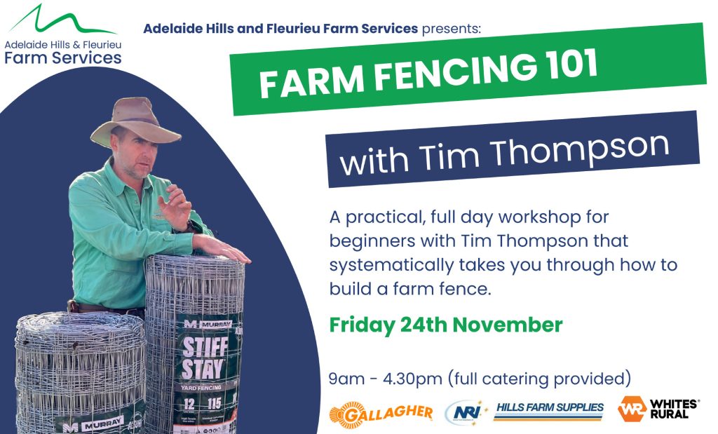 Farm Fencing 101 with Tim Thompson and Adelaide Hills & Fleuerieu Farm Services